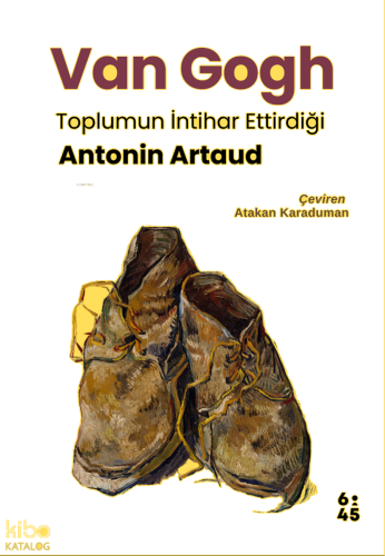 Van Gogh ;Toplumun İntihar Ettirdiği