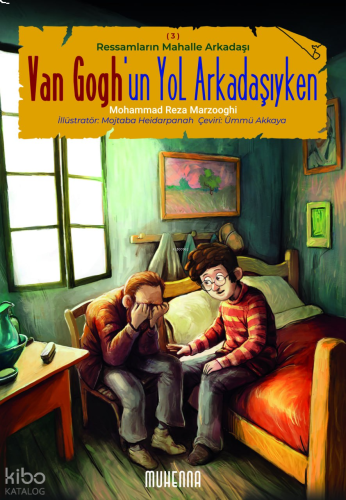 Van Gogh'un Yol Arkadaşıyken;Ressamların Mahalle Arkadaşı 3