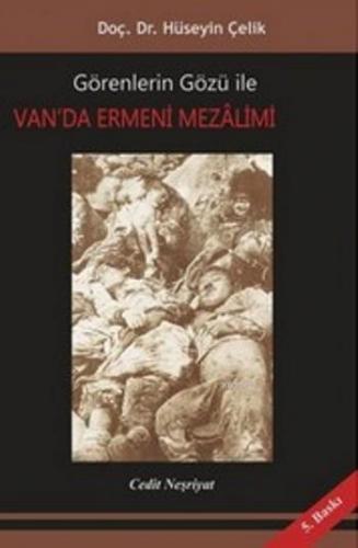 Van'da Ermeni Mezalimi; Görenlerin Gözü İle