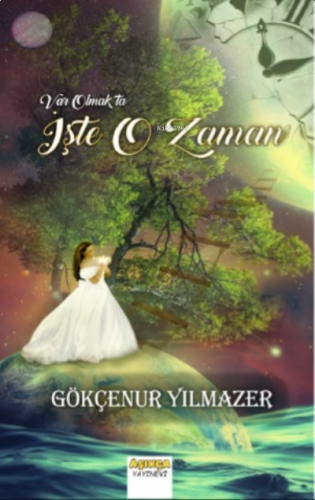 Var Olmak ta İşte O Zaman