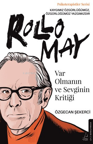 Var Olmanın ve Sevginin Kritiği;Rollo May
