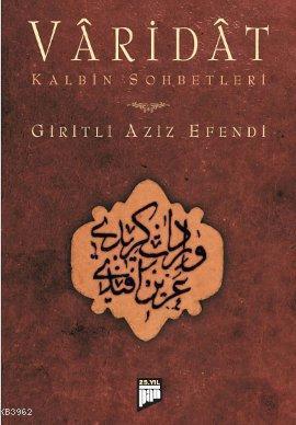 Varidat; Kalbin Sohbetleri