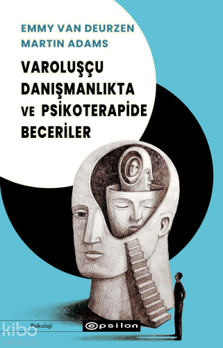 Varoluşçu Danışmanlıkta Ve Psikoterapide Beceriler