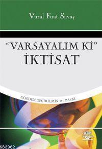Varsayalım ki İktisat