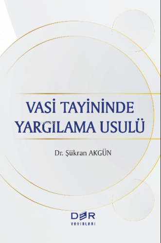 Vasi Tayininde Yargılama Usulü