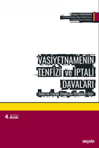 Vasiyetnamenin Tenfizi ve İptali Davaları;–Dava ve Cevap Dilekçesi Örnekleri Ekli–