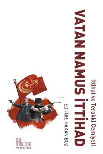 Vatan Namus İttihad, İttihat ve Terakki Cemiyeti