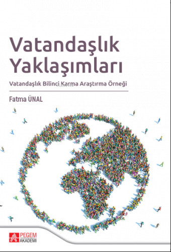 Vatandaşlık Yaklaşımları;Vatandaşlık Bilinci Karma Araştırma Örneği