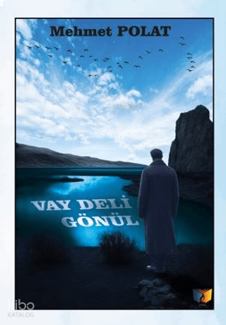 Vay Deli Gönül