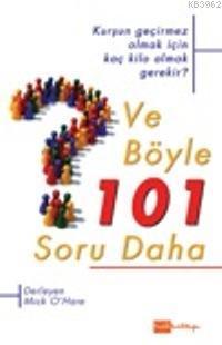 Ve Böyle 101 Soru Daha; Kurşun Geçirmez Olmak İçin Kaç Kilo Almak Gerekir?