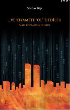 Ve Kıyamete Ol Dediler