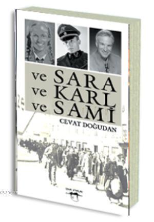 ve Sara ve Karl ve Sami
