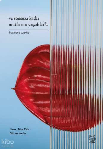 Ve Sonsuza Kadar Mutlu mu Yaşadılar?..;Boşanma Üzerine