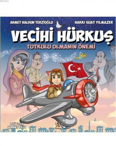 Vecihi Hürkuş; Tutkulu Olmanın Önemi