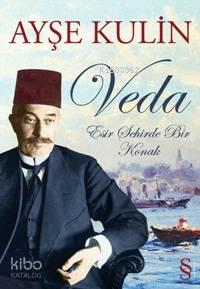 Veda; Esir Şehirde Bir Konak (ciltsiz)