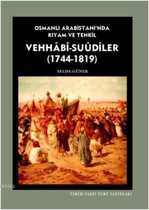 Vehhabi - Suudiler; (1744-1819)