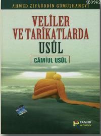 Veliler ve Tarikatlarda Usul (Tasavvuf-008)