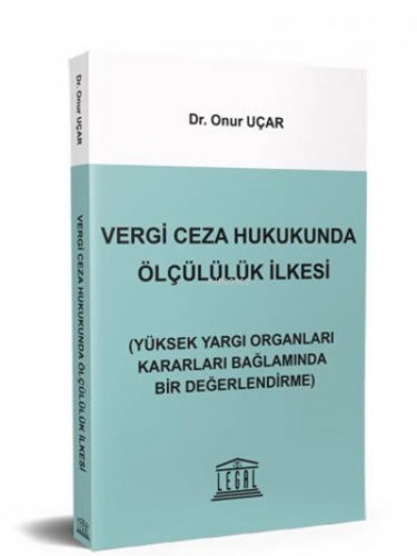 Vergi Ceza Hukukunda Ölçülülük İlkesi