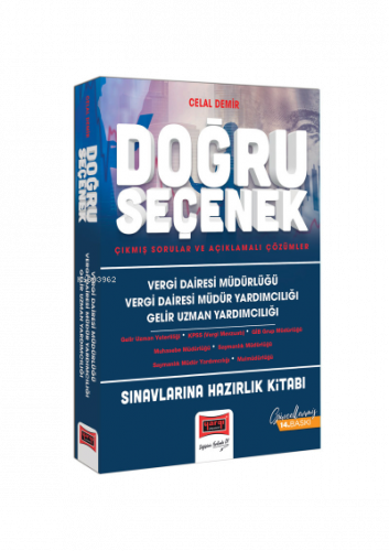 Vergi Dairesi Müdürlüğü Vergi Dairesi Müdür Yardımcılığı ; Gelir Uzman Yardımcılığı Sınavlarına Hazırlık Doğru Seçenek Çıkmış Sorular ve Açıklamalı Çözümler