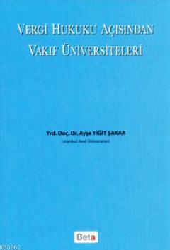 Vergi Hukuku Açısından Vakıf Üniversiteleri