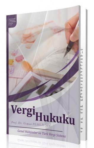 Vergi Hukuku; Genel Hükümler ve Türk Vergi Sistemi
