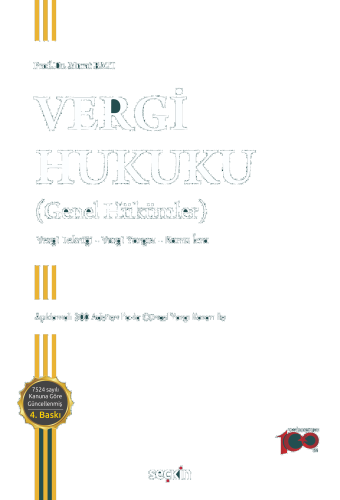 Vergi Hukuku (Genel Hükümler);Vergi Tekniği – Vergi Yargısı – Kamu İcra
