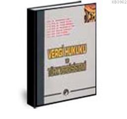 Vergi Hukuku ve Türk Vergi Sistemi (Ders Notları)