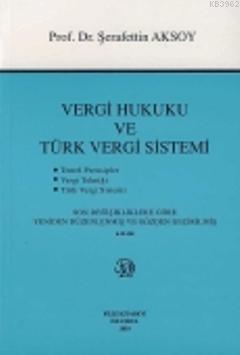 Vergi Hukuku ve Türk Vergi Sistemi