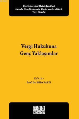 Vergi Hukukuna Genç Yaklaşımlar
