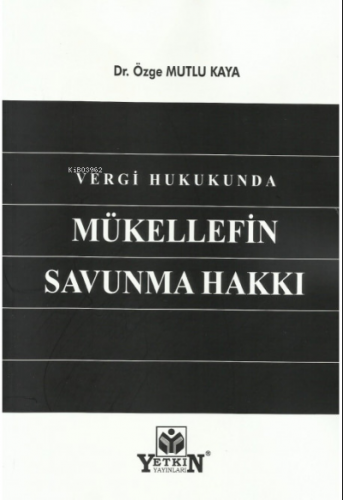 Vergi Hukukunda Mükellefin Savunma Hakkı