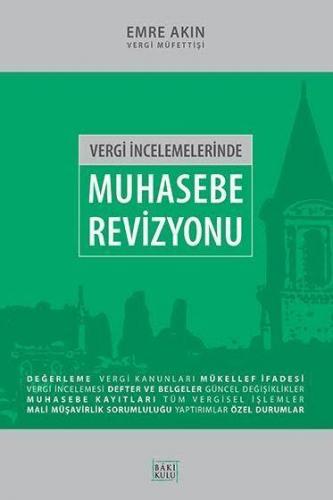 Vergi İncelemelerinde Muhasebe Revizyonu
