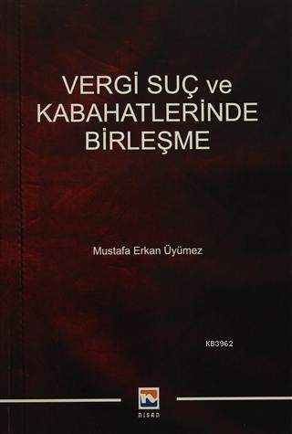 Vergi Suç ve Kabahatlerinde Birleşme