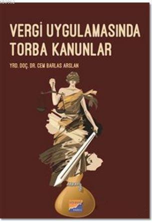 Vergi Uygulamasında Torba Kanunları