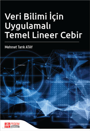Veri Bilimi İçin Uygulamalı Temel Lineer Cebir