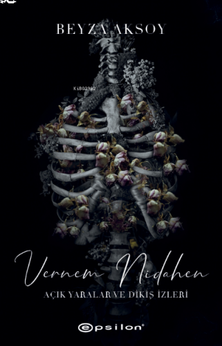 Vernem Nidahen –Açık Yaralar ve Dikiş İzler II