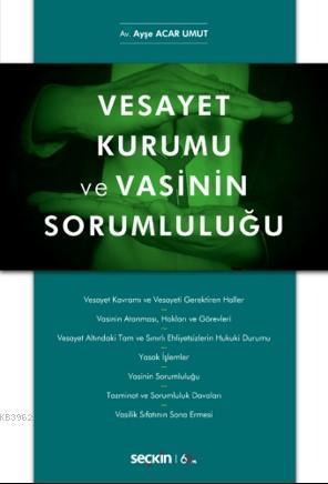 Vesayet Kurumu ve Vasinin Sorumluluğu