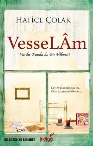 Vesselam; Vardır Bunda da Bir Hikmet