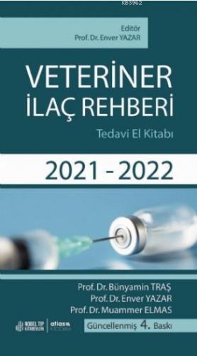 Veteriner İlaç Rehberi Tedavi El Kitabı 2021-2022