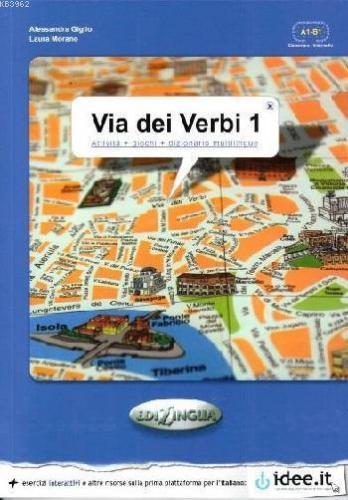 Via dei Verbi 1 (Attività + Giochi + Dizionario Multilingue); A1-B1
