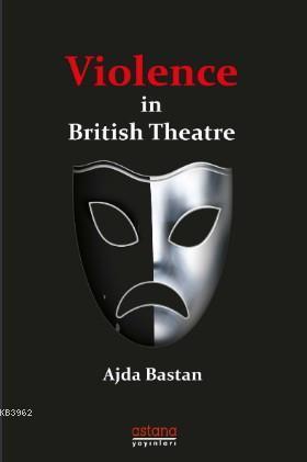 Violence in British Theatre