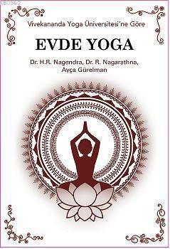 Vivekananda Yoga Üniversitesi'ne göre, Evde Yoga