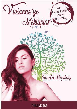 Vivianne'ye Mektuplar; Aşk hiç bu kadar kırılgan olmamıştı