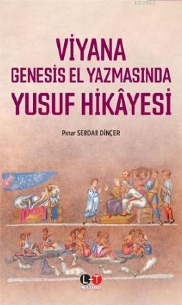 Viyana Genesis El Yazmasında Yusuf Hikayesi
