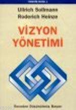 Vizyon Yönetimi; Önceden Düşünülmüş Başarı