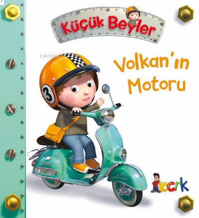 Volkan`ın Motoru - Küçük Beyler