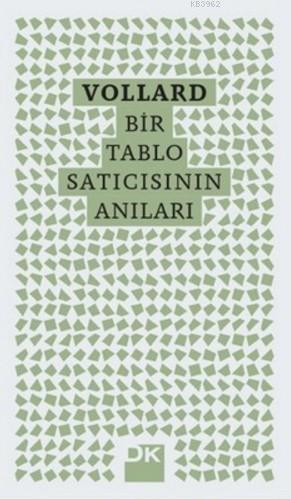 Vollard - Bir Tablo Satıcısının Anıları