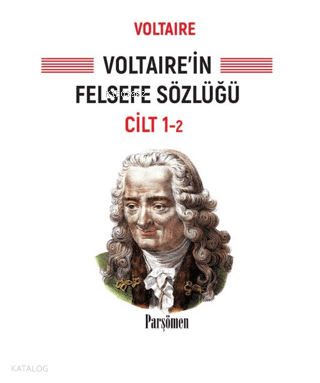 Voltaire'in Felsefe Sözlüğü Cilt 1-2
