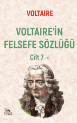 Voltaire'in Felsefe Sözlüğü Cilt 7