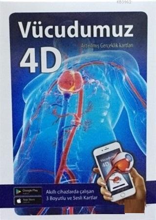 Vücudumuz 4D Artırılmış Gerçeklik Kartları; Akıllı Cihazlarda Çalışan 3 Boyutlu ve Sesli Kartlar
