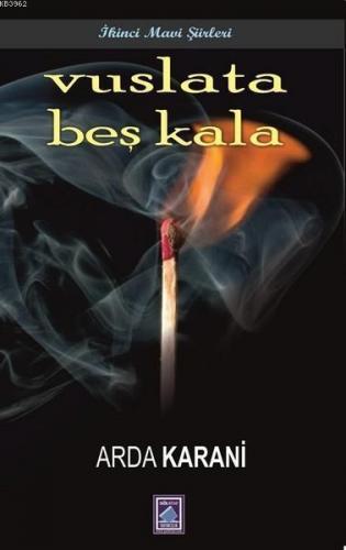 Vuslata Beş Kala İkinci Mavi Şiirleri